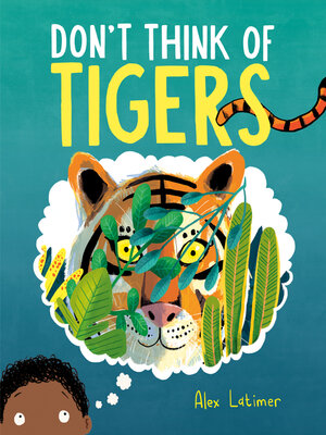 cover image of Don't Think of Tigers